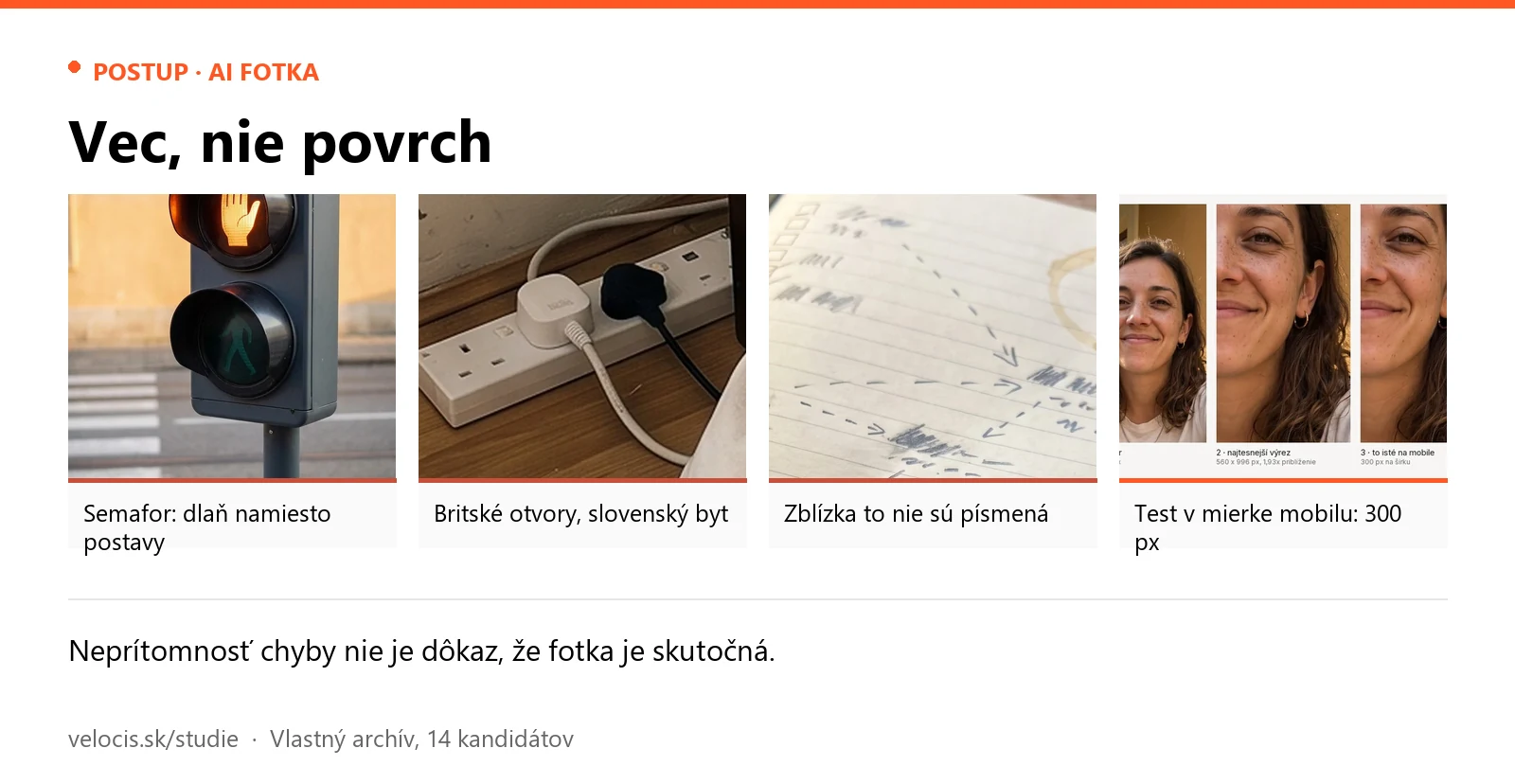 Vec, nie povrch. Panely: Semafor: dlaň namiesto postavy; Britské otvory, slovenský byt; Zblízka to nie sú písmená; Test v mierke mobilu: 300 px.